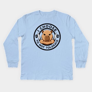 I Choose To Not Tolerate Irony And Sarcasm Funny Capybara Kids Long Sleeve T-Shirt